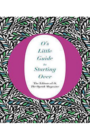 O's Little Guide to Starting Over (O’s Little Books/Guides) 