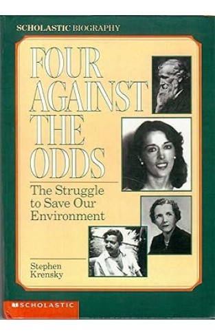 Four Against the Odds - The Struggle to Save Our Environment