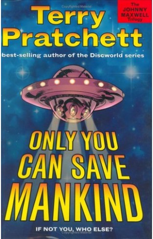 ONLY YOU CAN SAVE MANKIND