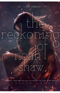 The Reckoning of Noah Shaw