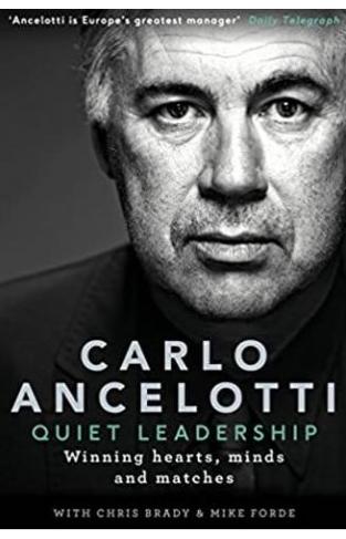 Quiet Leadership: Winning Hearts, Minds and Matches