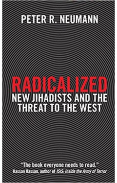 Radicalized: New Jihadists and the Threat to the West