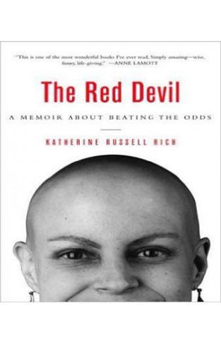 The Red Devil: To Hell With Cancer--and Back 