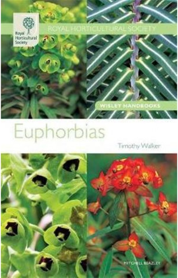 RHS Wisley Handbook Euphorbias Royal Horticultural Society Wisley