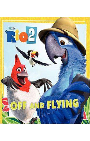 Rio 2: Off and Flying