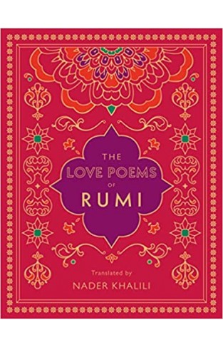 The Love Poems of Rumi: Translated by Nader Khalili (2)