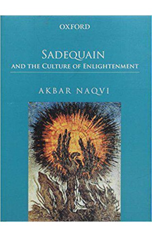 Sadequain and the Culture of Enlightenment