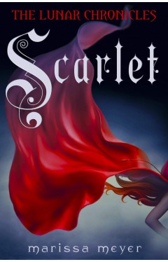 Scarlet (Lunar Chronicles, Book 2)