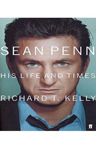 Sean Penn: His Life and Times