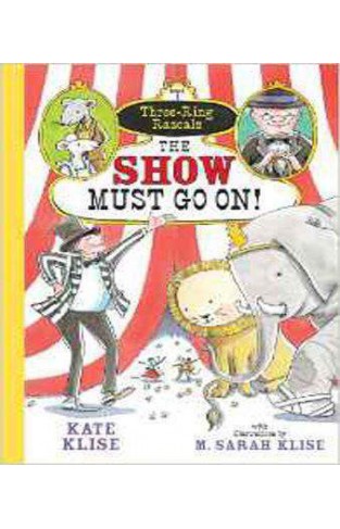 Show Must Go On!, The (Three-Ring Rascals)