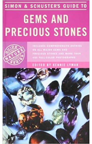 Simon and Schuster's Guide to Gems and Precious Stones (Nature Guide Series)