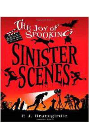 Sinister Scenes (The Joy of Spooking)