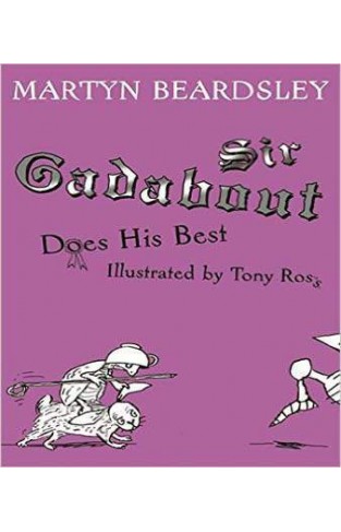 Sir Gadabout Does His Best
