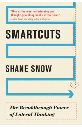 Smartcuts The Breakthrough Power of Lateral Thinking