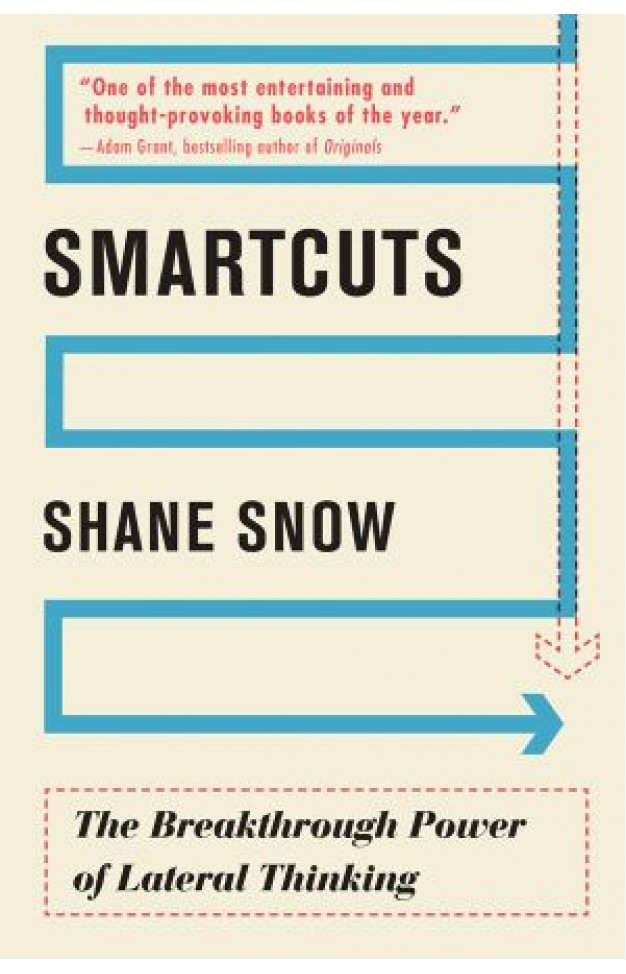 Smartcuts The Breakthrough Power of Lateral Thinking