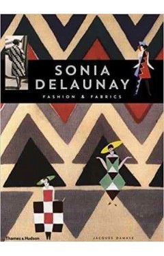 Sonia Delaunay Fashion and Fabrics