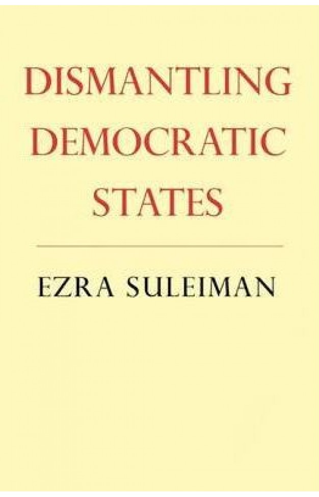 Dismantling Democratic States
