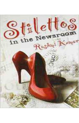 Stilettos in the Newsroom