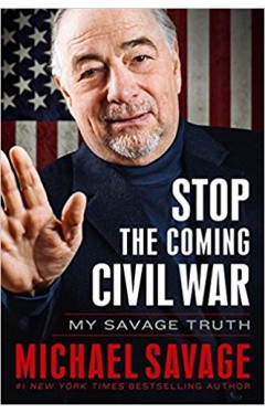 Stop the Coming Civil War: My Savage Truth