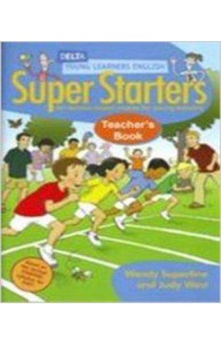 Super Starters - Teacher"S Book