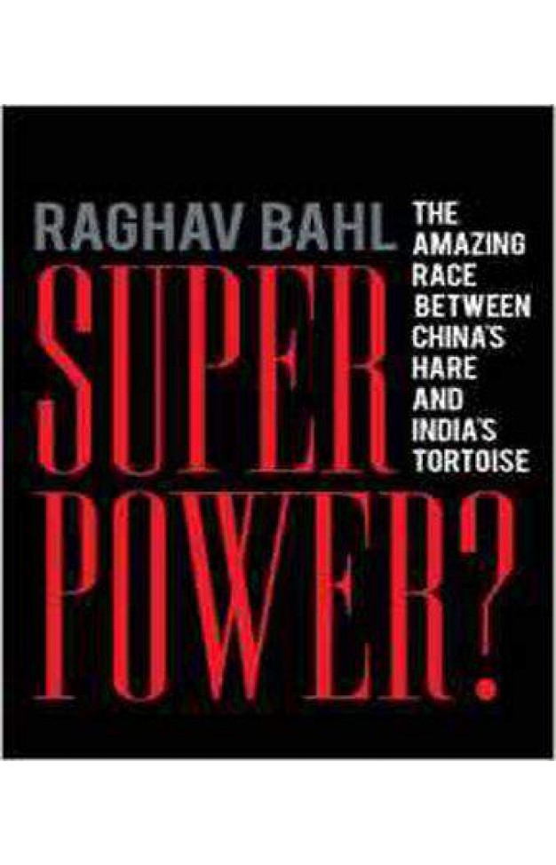 Superpower?: The Amazing Race Between China's Hare and India's Tortoise 