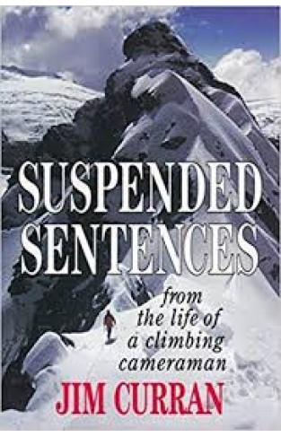 Suspended Sentences: From the Life of a Climbing Cameraman