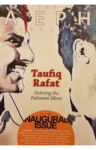 The Aleph Review Defining The Pakistani Idiom Vol 1 2017