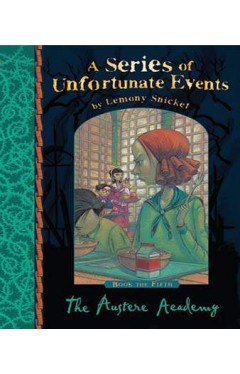 The Austere Academy (A Series of Unfortunate Events) 