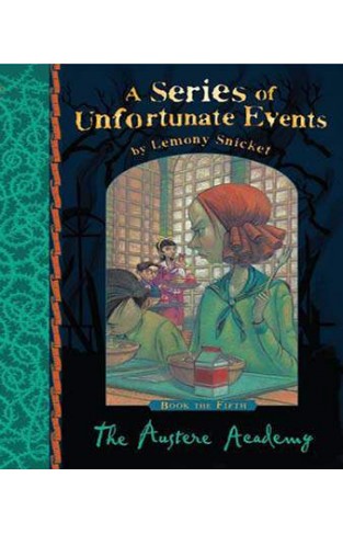 The Austere Academy (A Series of Unfortunate Events) 