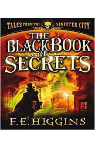 The Black Book of Secrets (Tales From The Sinister City)