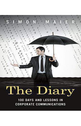 The Diary: 100 Days and Lessons in Corporate Communications