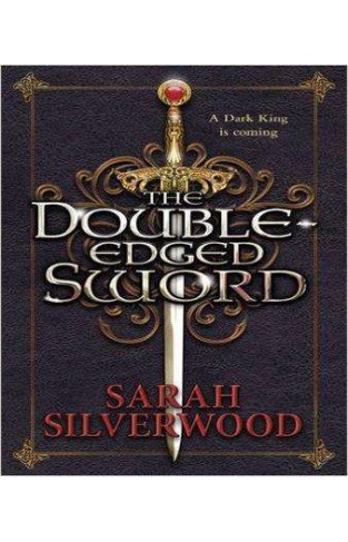 The Double-Edged Sword: The Nowhere Chronicles Book One