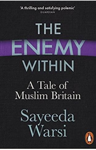 The Enemy Within A Tale of Muslim Britain