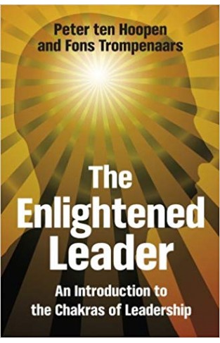 The Enlightened Leader An Introduction To The Chakras Of Leader