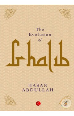 The Evolution of Ghalib