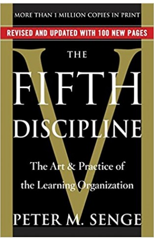The Fifth Discipline Art And Practice Of The Learning Organiz