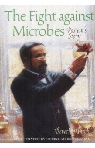 The Fight Against Microbes