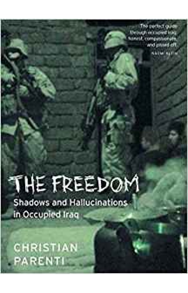 The Freedom: Shadows And Hallucinations In Occupied Iraq