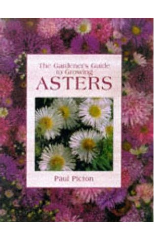 The Gardeners Guide to Growing Asters