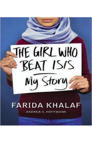 The Girl Who Beat Isis Faridas Story