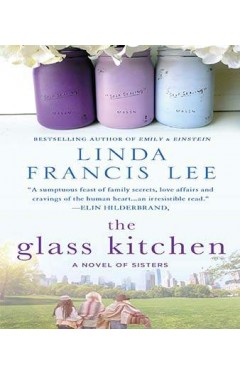 The Glass Kitchen: A Novel of Sisters