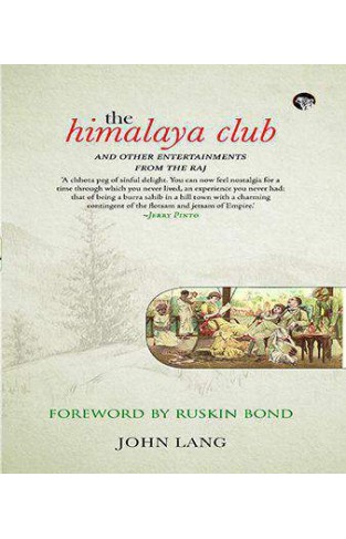 The Himalaya Cluband Other Entertnments from the Raj