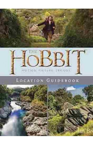 The Hobbit Trilogy Location Guide book 