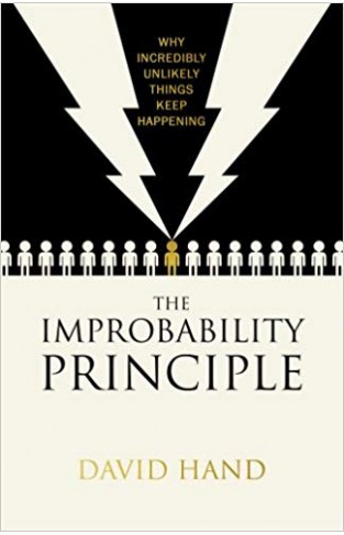 The Improbability Principle: Why Coincidences Miracles and Rare Events Happen Every Day