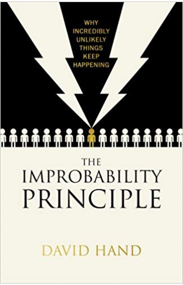 The Improbability Principle: Why Coincidences Miracles and Rare Events Happen Every Day