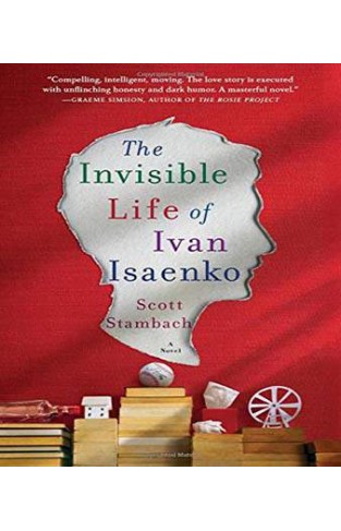 The Invisible Life of Ivan Isaenko: A Novel   -  Hardcover