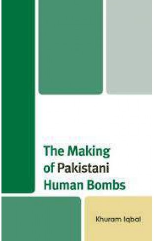 The Making of Pakistani Human Bombs 