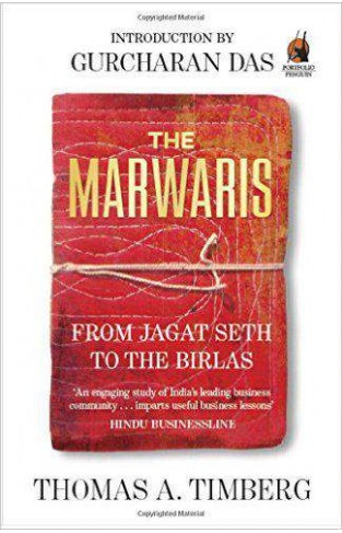 The Marwaris From Jagat Seth to the Birlas