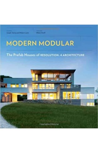 The Modern Modular: The Prefab Houses of Resolution: 4 Architecture