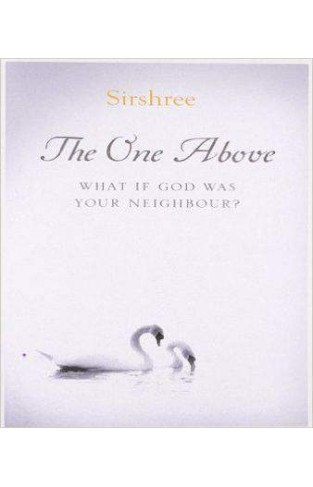 The One Above - What if God were your neighbour?